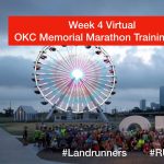 Week 4 Virtual OKC Memorial Marathon Training - 12 & 6 Miles