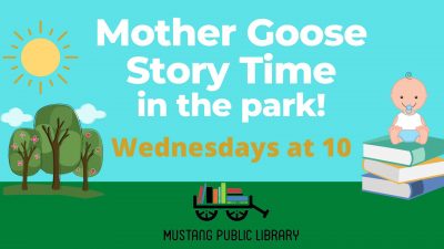 FREE Mother Goose Storytime in the Park with Mustang Public Library