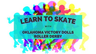 Learn to Skate with the Oklahoma Victory Dolls Roller Derby