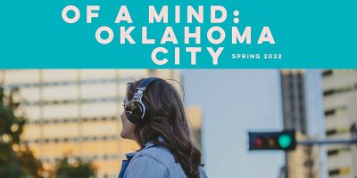 Of A Mind: Oklahoma City Spring 2022