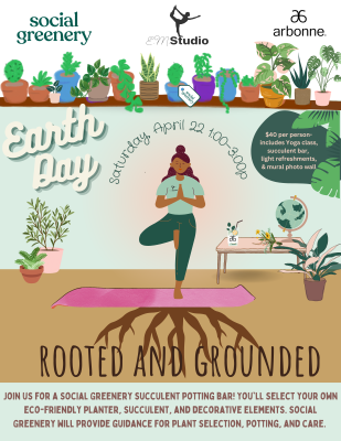 Earth Day Rooted & Grounded Yoga & Succulents